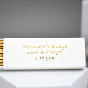 Because it's Always Warm And Bright With You !